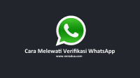 Cara Melewati Verifikasi WhatsApp