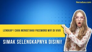 Cara Mengetahui Password Wifi Di Vivo