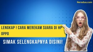 Cara Merekam Suara Di Hp Oppo