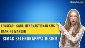 Cara Menonaktifkan SMS Banking Mandiri