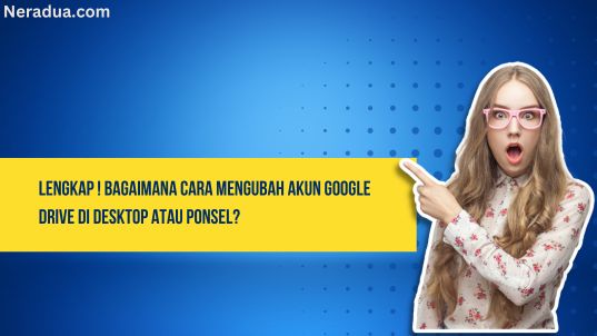 cara mengganti akun google drive